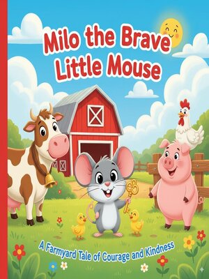 cover image of Milo the Brave Little Mouse